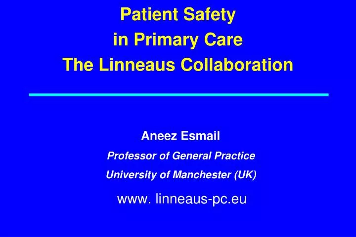 patient safety in primary care the linneaus collaboration
