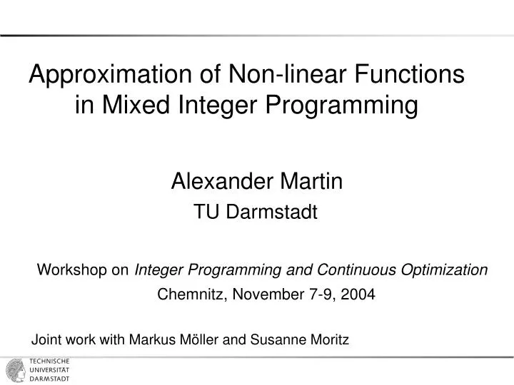 approximation of non linear functions in mixed integer programming
