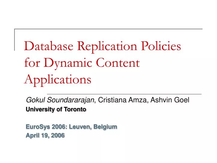 database replication policies for dynamic content applications