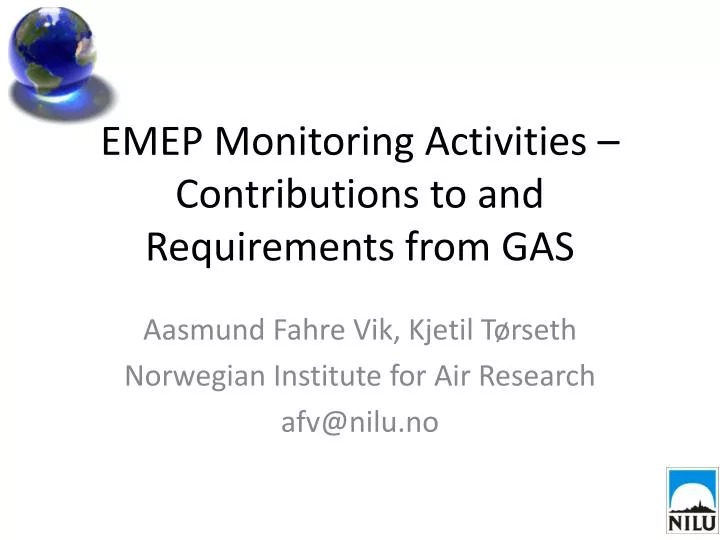 emep monitoring activities contributions to and requirements from gas