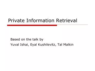 Private Information Retrieval