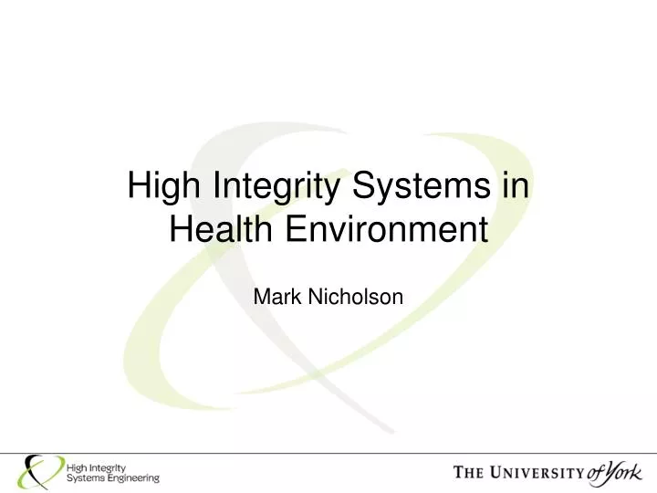 high integrity systems in health environment