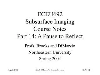 ECEU692 Subsurface Imaging Course Notes Part 14: A Pause to Reflect