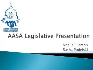 AASA Legislative Presentation