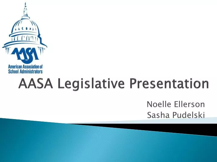 aasa legislative presentation