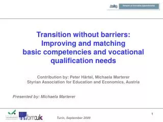 Transition without barriers: