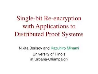 Single-bit Re-encryption with Applications to Distributed Proof Systems