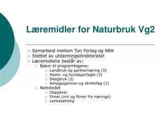 l remidler for naturbruk vg2