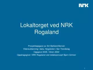 lokaltorget ved nrk rogaland