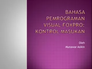 bahasa pemrograman visual foxpro kontrol masukan