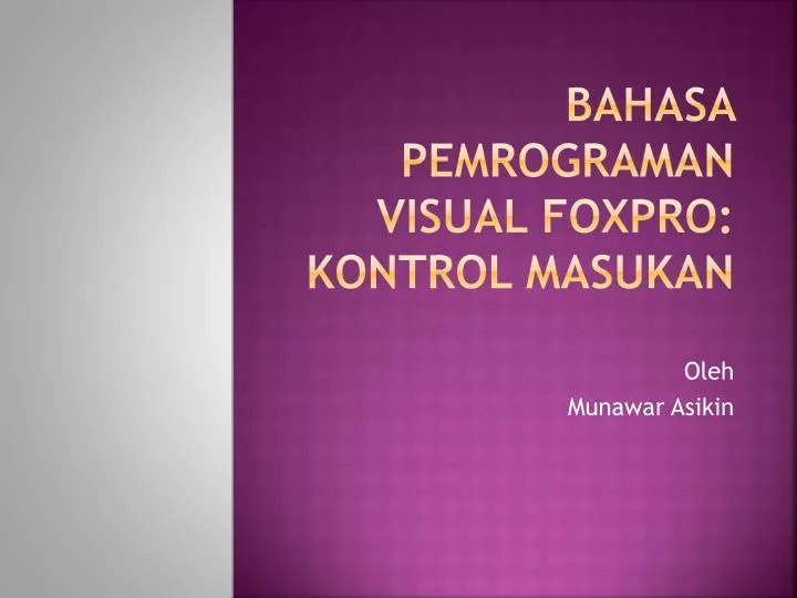 bahasa pemrograman visual foxpro kontrol masukan
