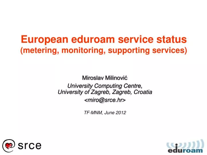 european eduroam service status metering monitoring supporting services