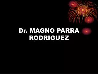dr magno parra rodriguez