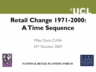Retail Change 1971-2000: A Time Sequence