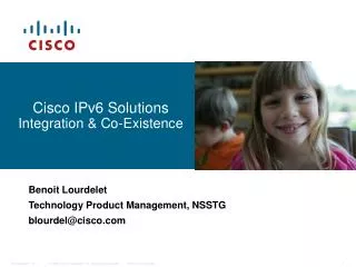 Cisco IPv6 Solutions Integration &amp; Co-Existence