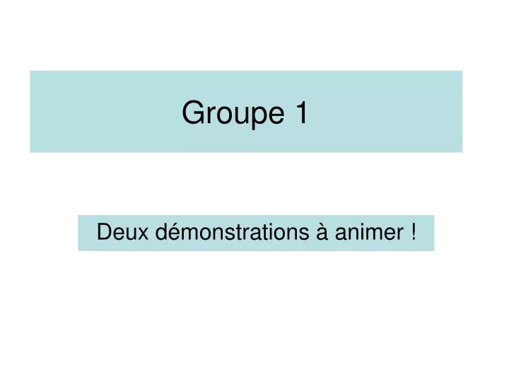 groupe 1