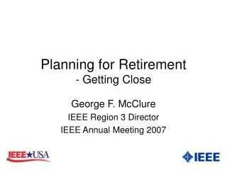 Planning for Retirement - Getting Close