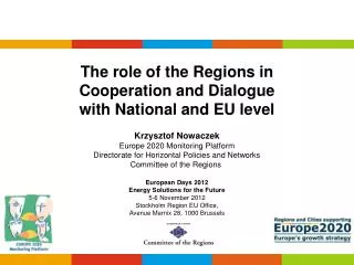 The role of the Regions in Cooperation and Dialogue with National and EU level