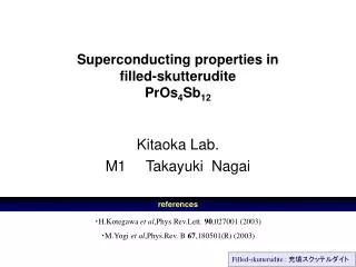Superconducting properties in filled-skutterudite PrOs 4 Sb 12