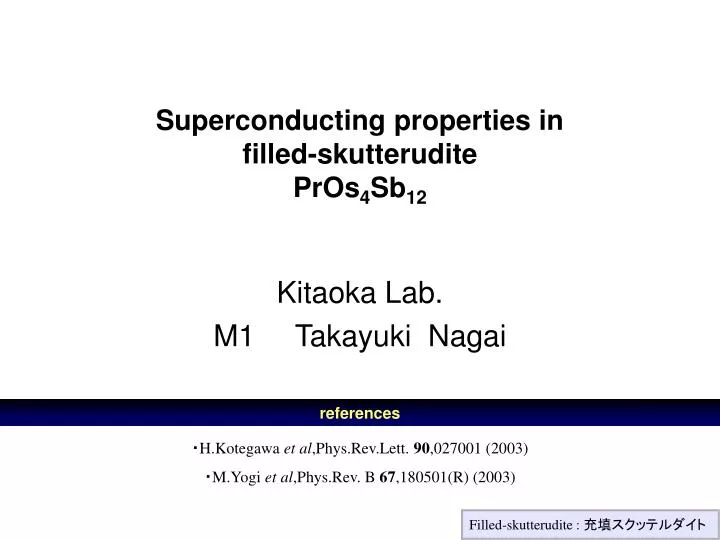 superconducting properties in filled skutterudite pros 4 sb 12