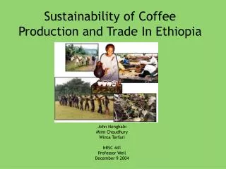 Sustainability of Coffee Production and Trade In Ethiopia
