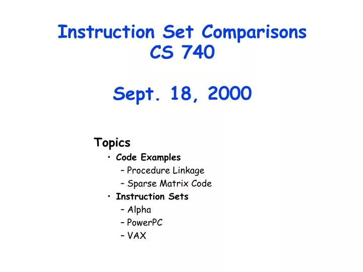 instruction set comparisons cs 740 sept 18 2000