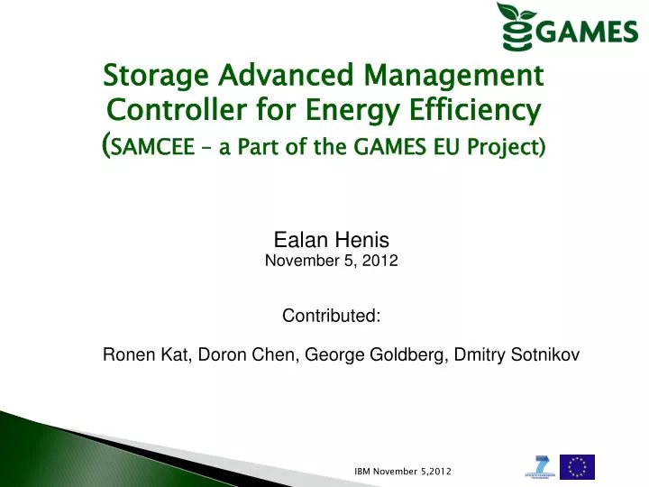 storage advanced management controller for energy efficiency samcee a part of the games eu project