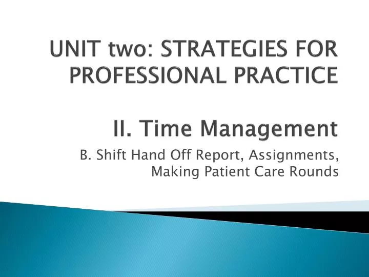 unit two strategies for professional practice ii time management