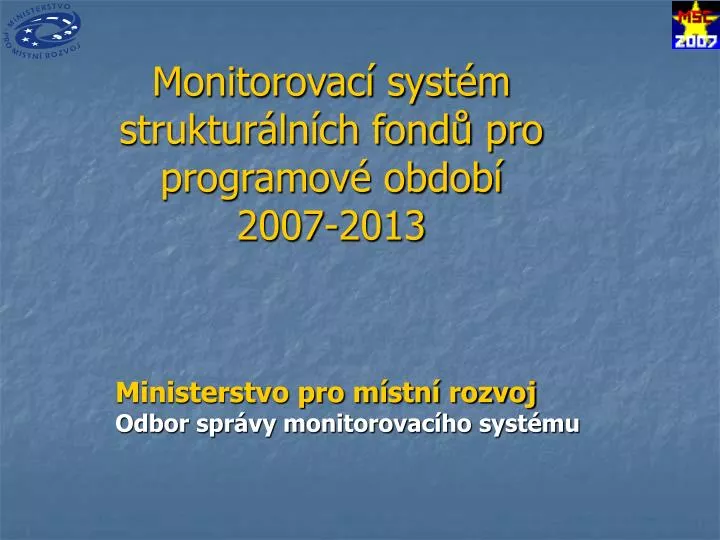 monitorovac syst m struktur ln ch fond pro programov obdob 2007 2013