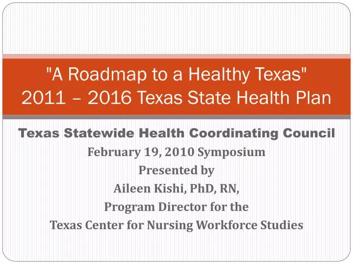 a roadmap to a healthy texas 2011 2016 texas state health plan