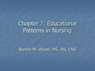 Chapter 7: Educational Patterns in Nursing