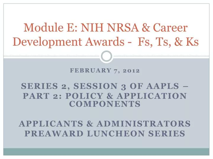 module e nih nrsa career development awards fs ts ks