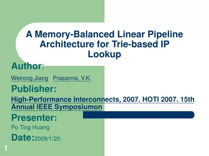 a memory balanced linear pipeline architecture for trie based ip lookup