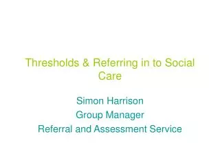 Thresholds &amp; Referring in to Social Care