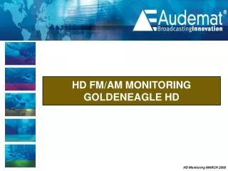 HD FM/AM MONITORING GOLDENEAGLE HD