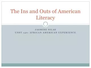 The Ins and Outs of American Literacy