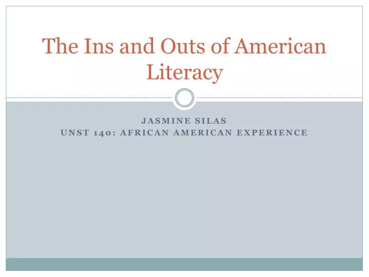 the ins and outs of american literacy