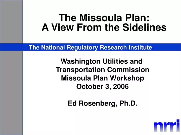 the missoula plan a view from the sidelines