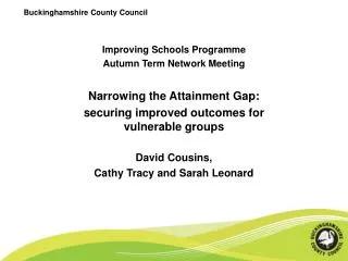 Improving Schools Programme Autumn Term Network Meeting Narrowing the Attainment Gap:
