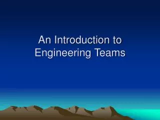 An Introduction to Engineering Teams