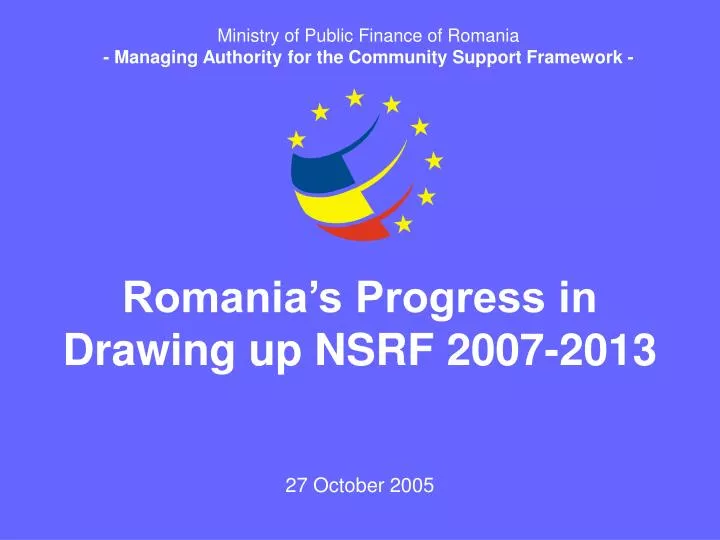 romania s progress in drawing up nsrf 2007 2013
