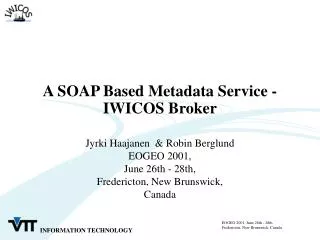 A SOAP Based Metadata Service - IWICOS Broker