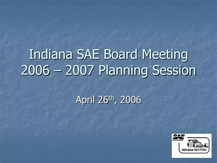 indiana sae board meeting 2006 2007 planning session