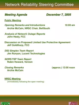 Public Meeting Opening Remarks and Introductions 	10:00 am 	Archie McCain, NRSC Chair, BellSouth