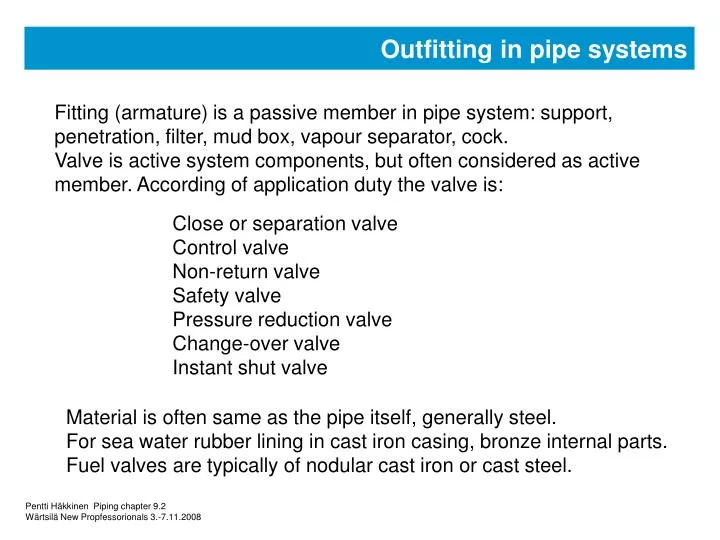 outfitting in pipe systems