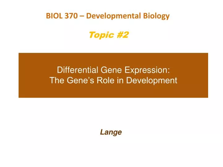 differential gene expression the gene s role in development