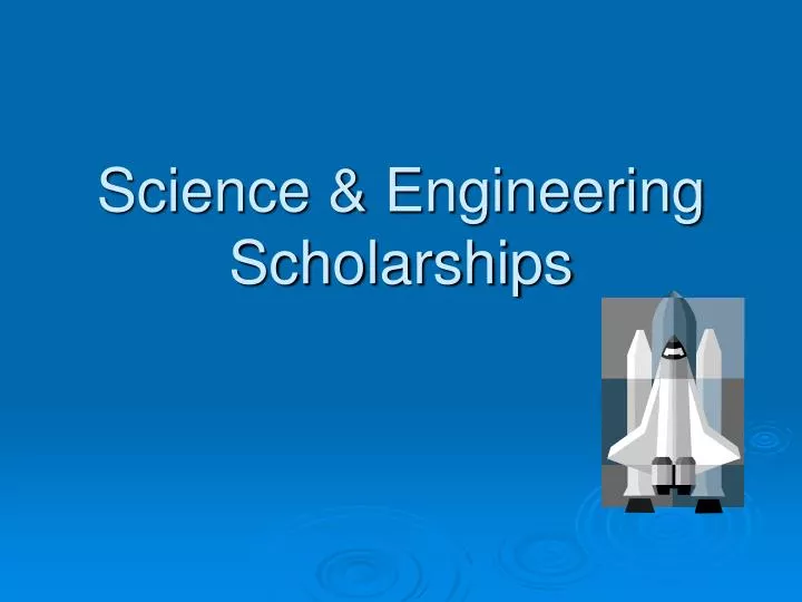 science engineering scholarships