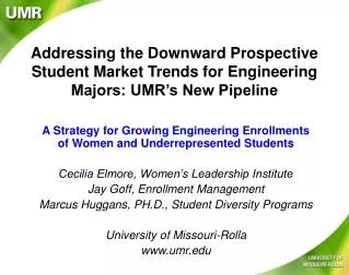 A Strategy for Growing Engineering Enrollments of Women and Underrepresented Students