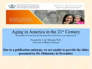 Aging in America in the 21 st Century