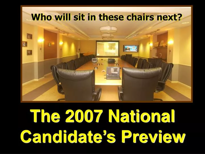 the 2007 national candidate s preview